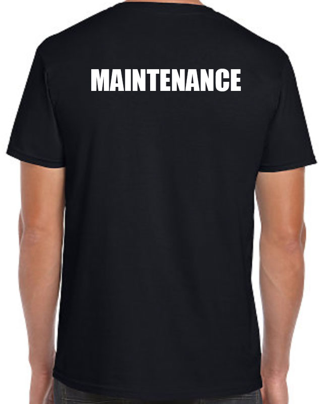 Maintenance Staff T-Shirts with back imprint