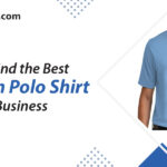 How to Find the Best Custom Polo Shirt for Your Business