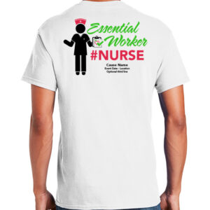 Essential Worker Nurse T-Shirts
