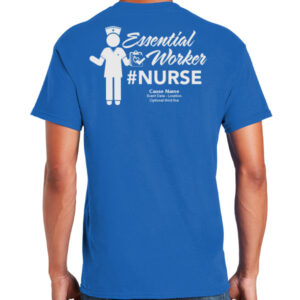 Nurses are Essential Workers T-Shirt